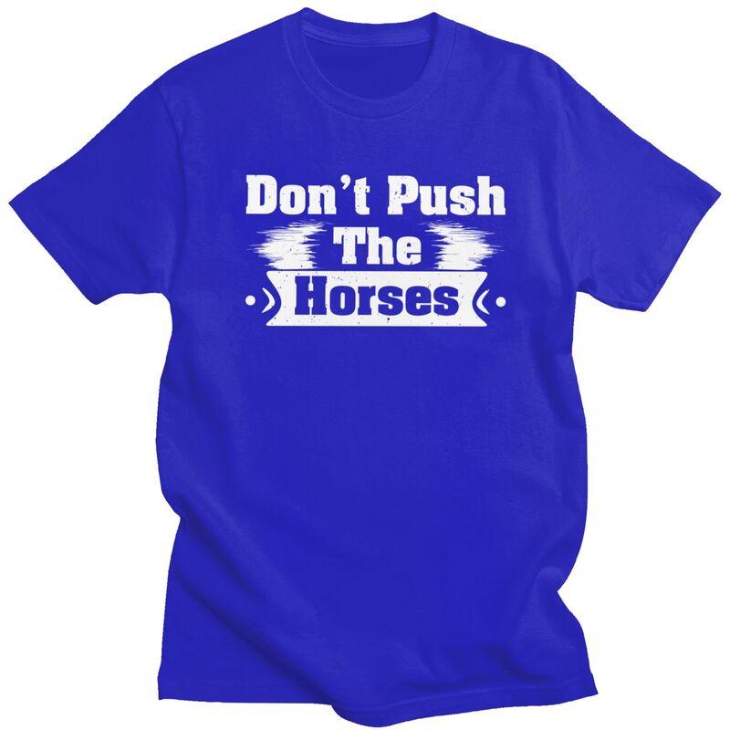 Nicht die Pferde antreiben T-Shirts Sarkastisches Zitat Meme T-Shirt Sommer Streetwear Lässige Grafik-T-Shirts Oberteile Lockere Übergroße Kleidung