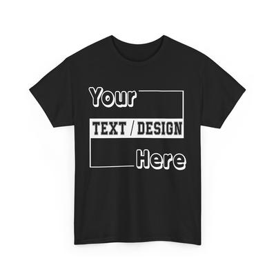 Custom Personalized T-Shirt, Print Your Logo Photo Text Custom Made Shirt Unisex T-Shirt