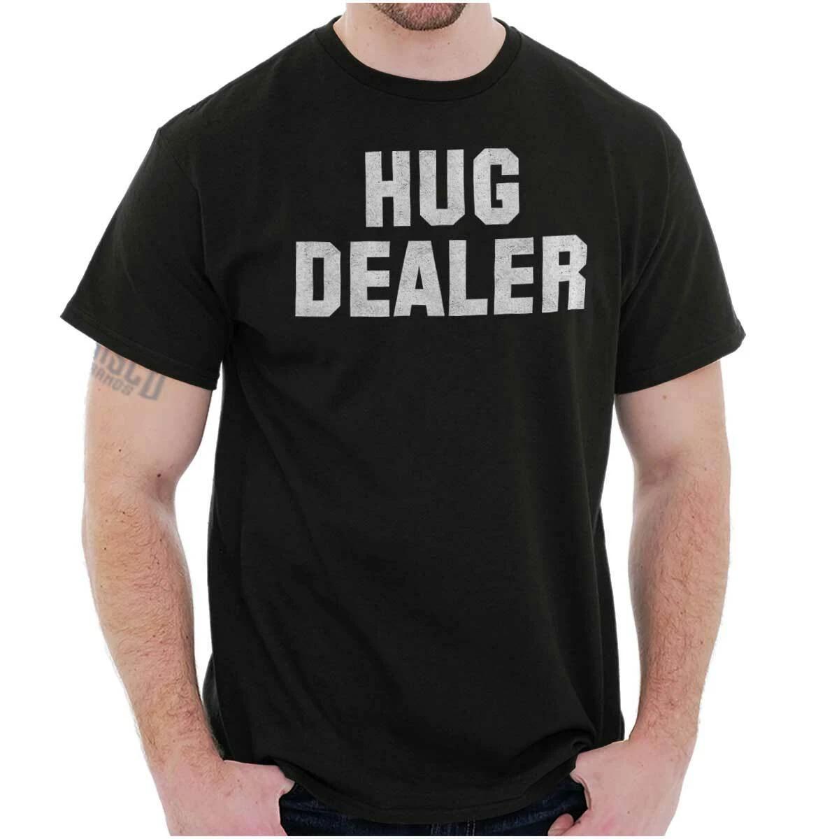 Positivity Kindness Hug Dealer Sarcasm Joke Womens or Mens Crewneck T Shirt Tee L