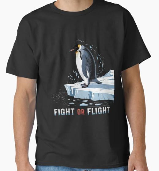 Fight Or Flight Funny Penguin Quote Classic T-Shirt S разноцветный