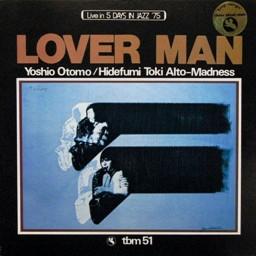 Виниловая пластинка YOSHIO OTOMO HIDEFUMI TOKI Lover Man TBM51 THREE BLIND MIC 1975 Япония Джаз Б/у