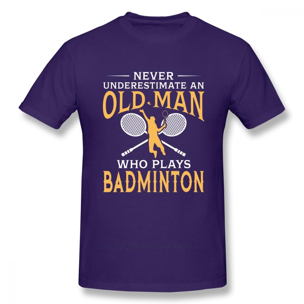 Never Underestimate An Old Unisex Who Plays Badminton T Shirt For Unisex Short Sleeve Casual Top design Guys Punk Designer Streetwear