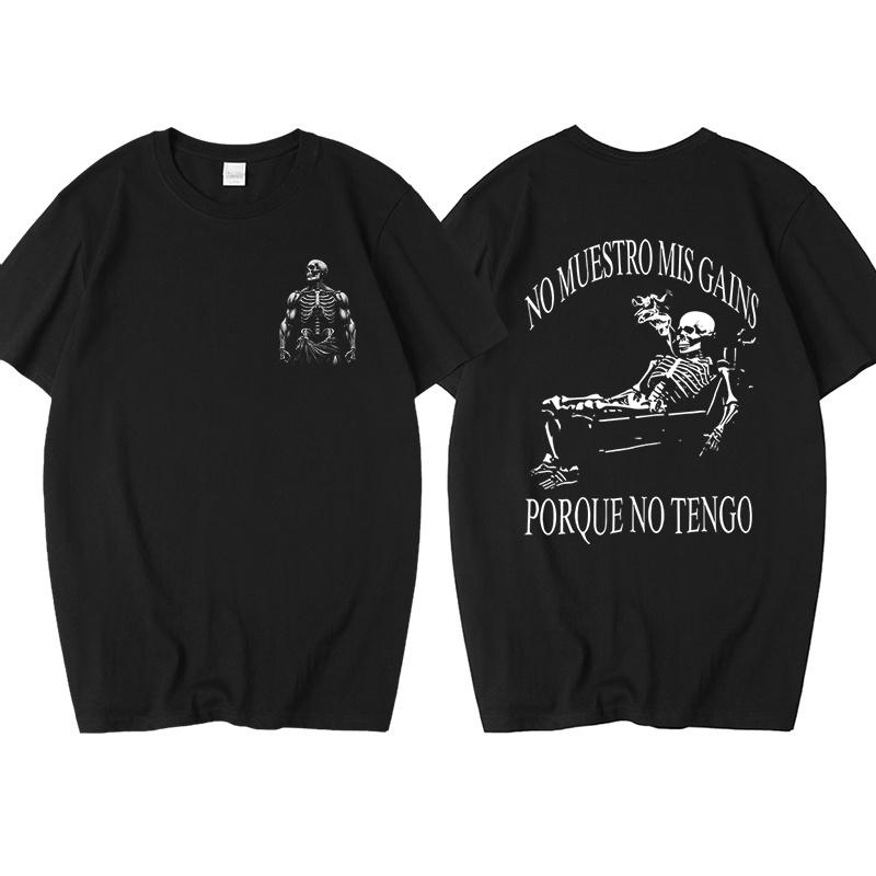Funny Skeleton Calacas Chidas Gym Print Tshirts For Men Summer Short Sleeve Loose Cotton Tshirt Male Gym Oversized Tshirt Top