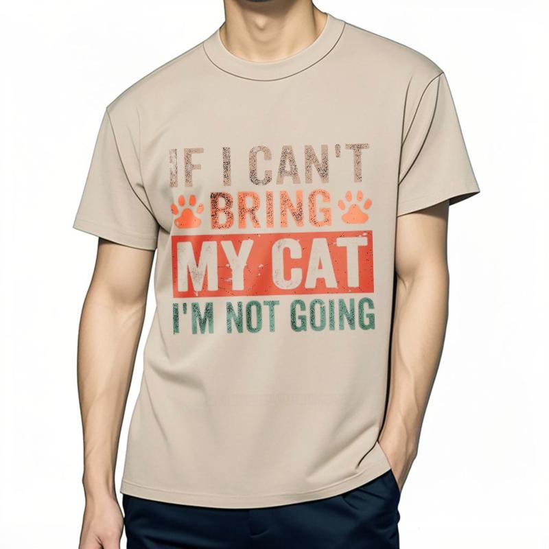 Black summer For him tshirt If I Cant Bring My Cat Im Not Going Short Sleeve Rock Oneck tees men cotton tshirt fashion tops
