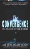 Libro The Convergence : The Fusion of Two Worlds : 1