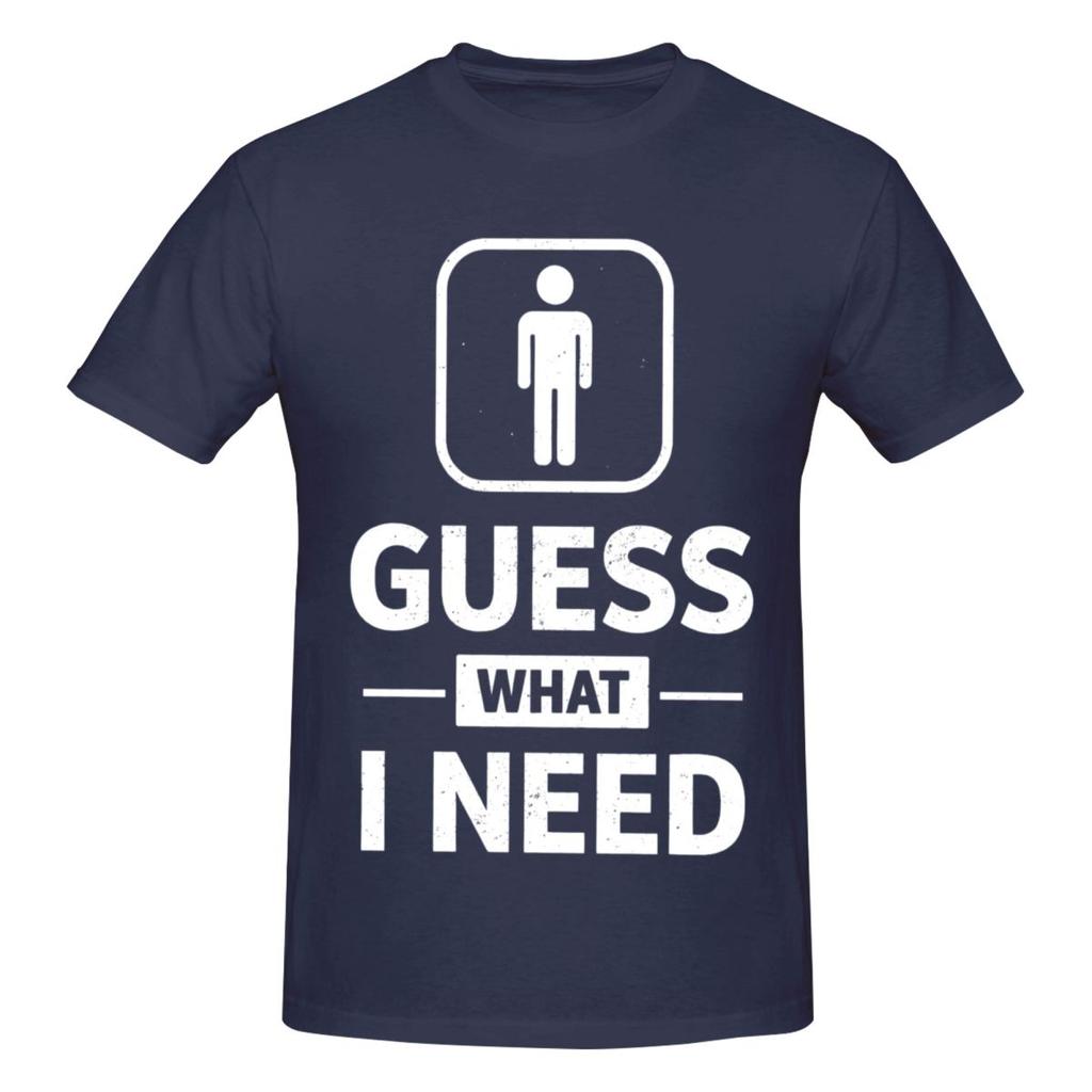 Unisex Guess What I Need Minimal Funny Sign Humor Trendy T Shirt Streetwear Cotton Crewneck T Shirts