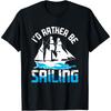 Funny Sailing Art For Dad Men Sailing Sailor Sail Sailboat Men T-Shirt