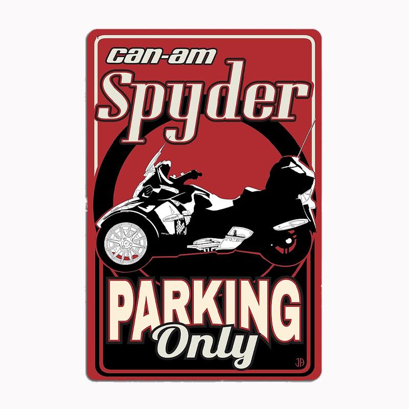Can-Am Spyder Parking Only Car Metal Plaques Tin Sign Interior Home Room Decoration Kitchen Wall Decor