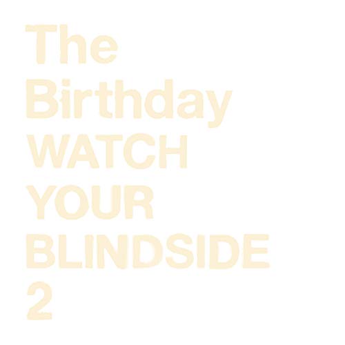 

WATCH YOUR BLINDSIDE 2 (SHM-CD)