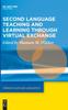 The Second Language Teaching and Learning Through Virtual Exchange Book