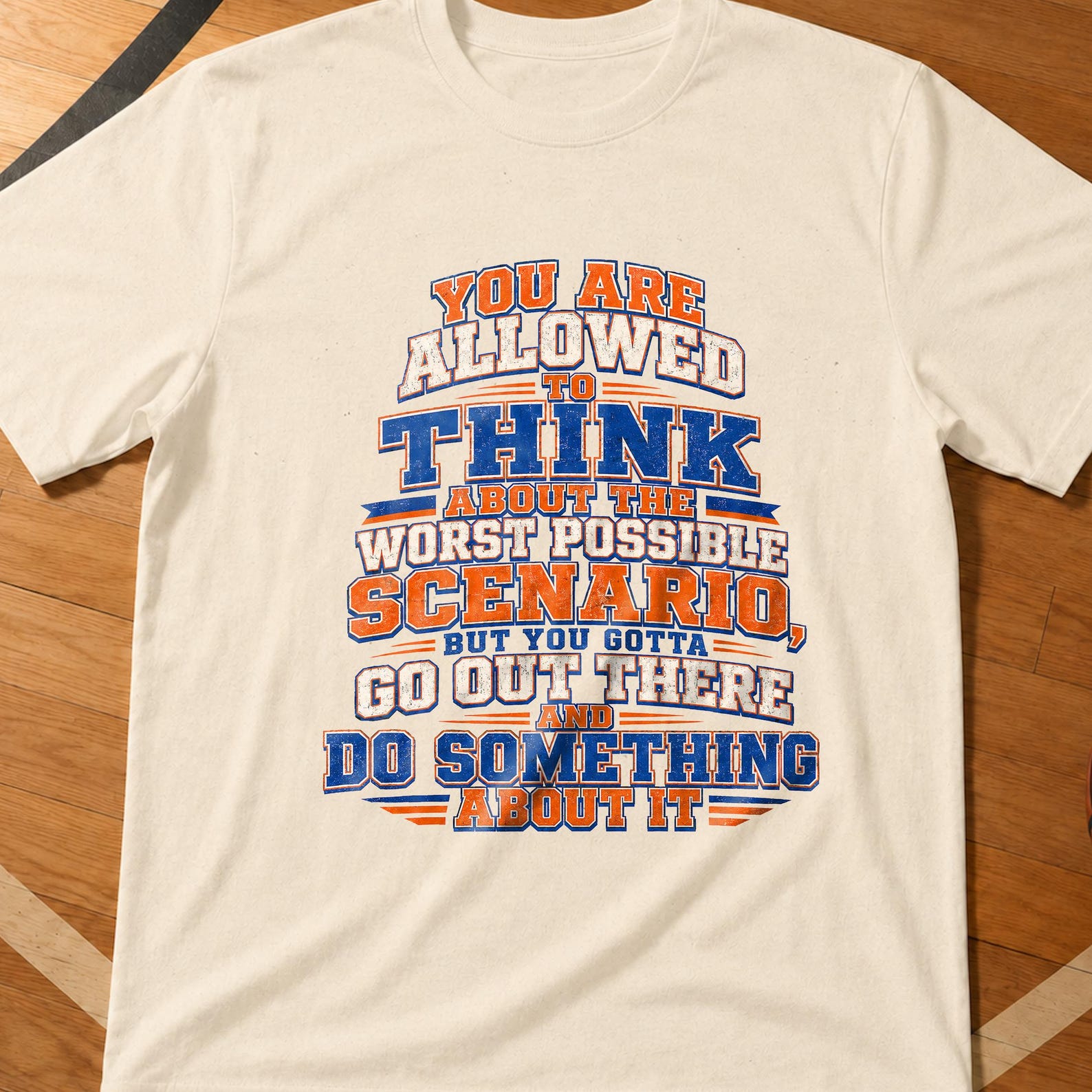 You Are Allowed To Think About The Worst Possible Scenario But You Gotta Go Out It There And Do Something About It,New York Mayor Tee 2XL