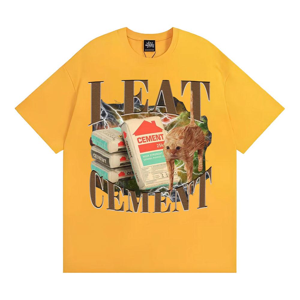 I Eat Cement Funny Cat Meme Graphic T-shirts Men Women Casual 100% Cotton Oversized T Shirt Fashion Vintage Short Sleeve T-shirt