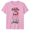 Tis The Season To Be Jolly Santa Christmas Holidays Unisexs Unisexs Graphic Tee