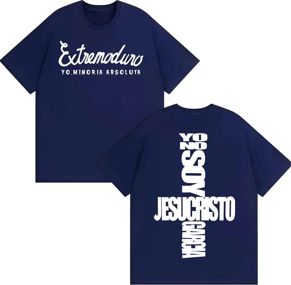 Band Extremaduro Yo No Soy Jesusquisto Garcia Tshirt Summer Men Women Harajuku Casual Cotton Retro Gothic Extra Large Tshirt