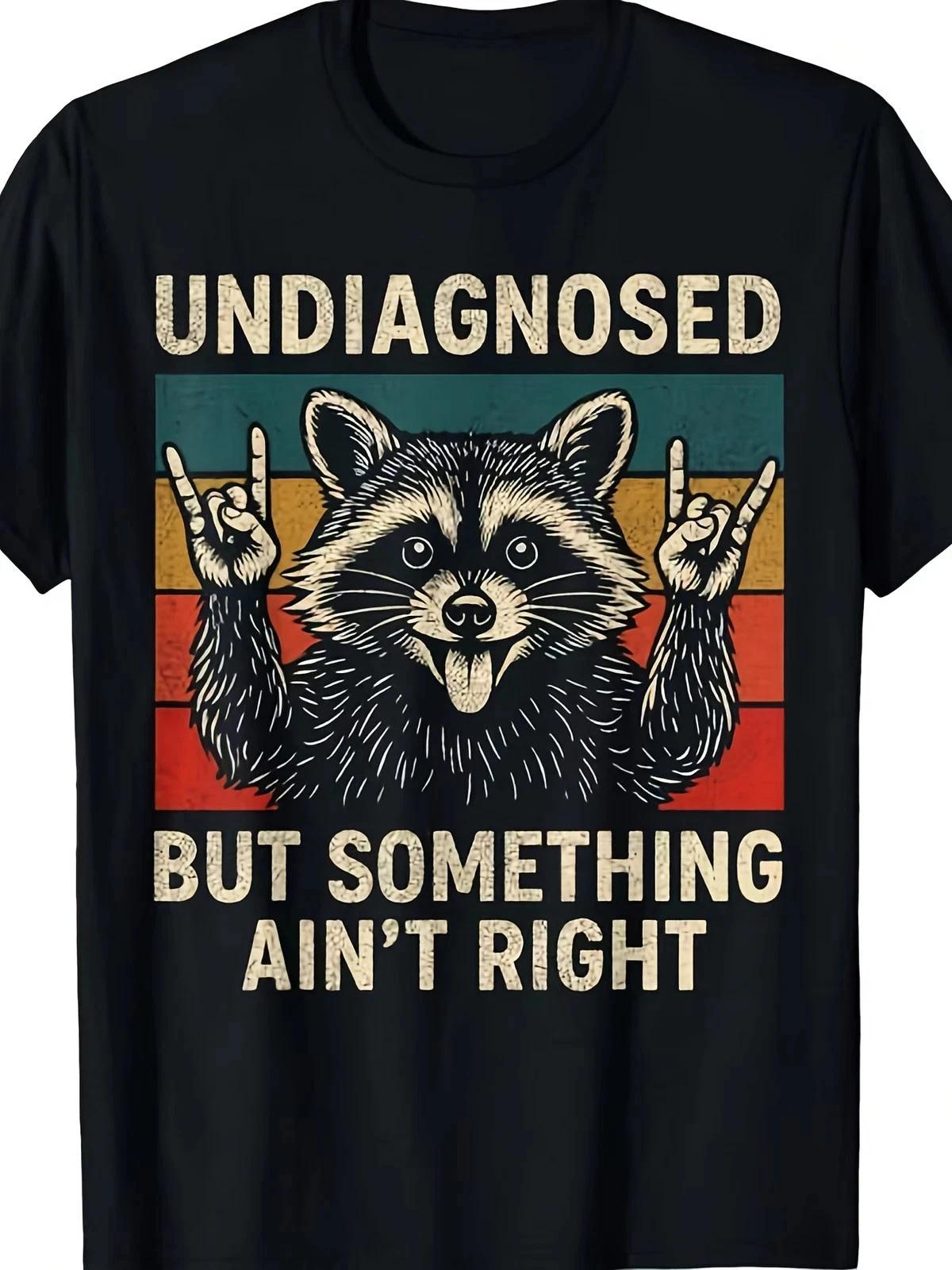 Undiagnosed But Something Ain’t Right Funny Raccoon Graphic T shirt L