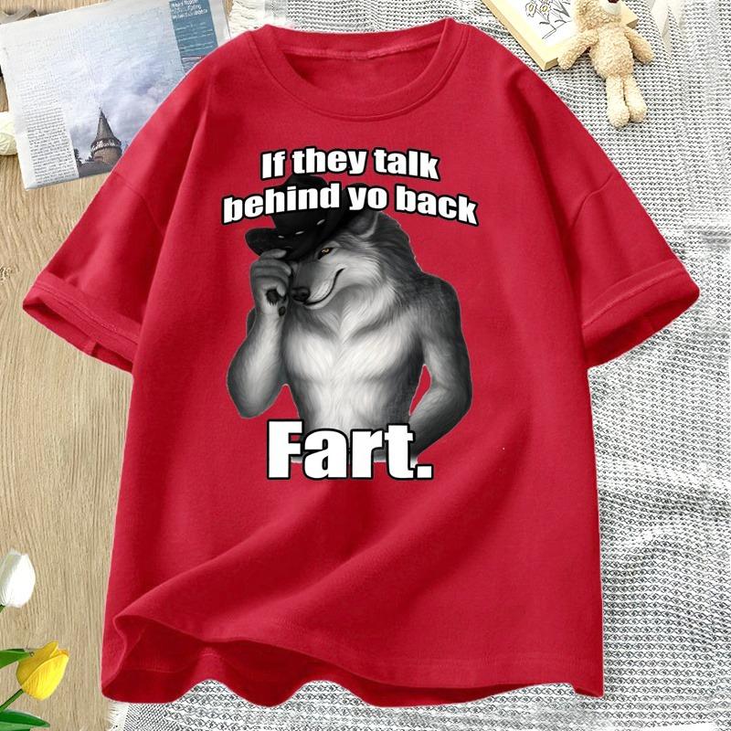 If They Talk Behind Yo Back Fart Tshirts Women Unisex Silly Animal Unisextal Health T Shirt Cotton Funny Graphic Printed Tshirt Tops