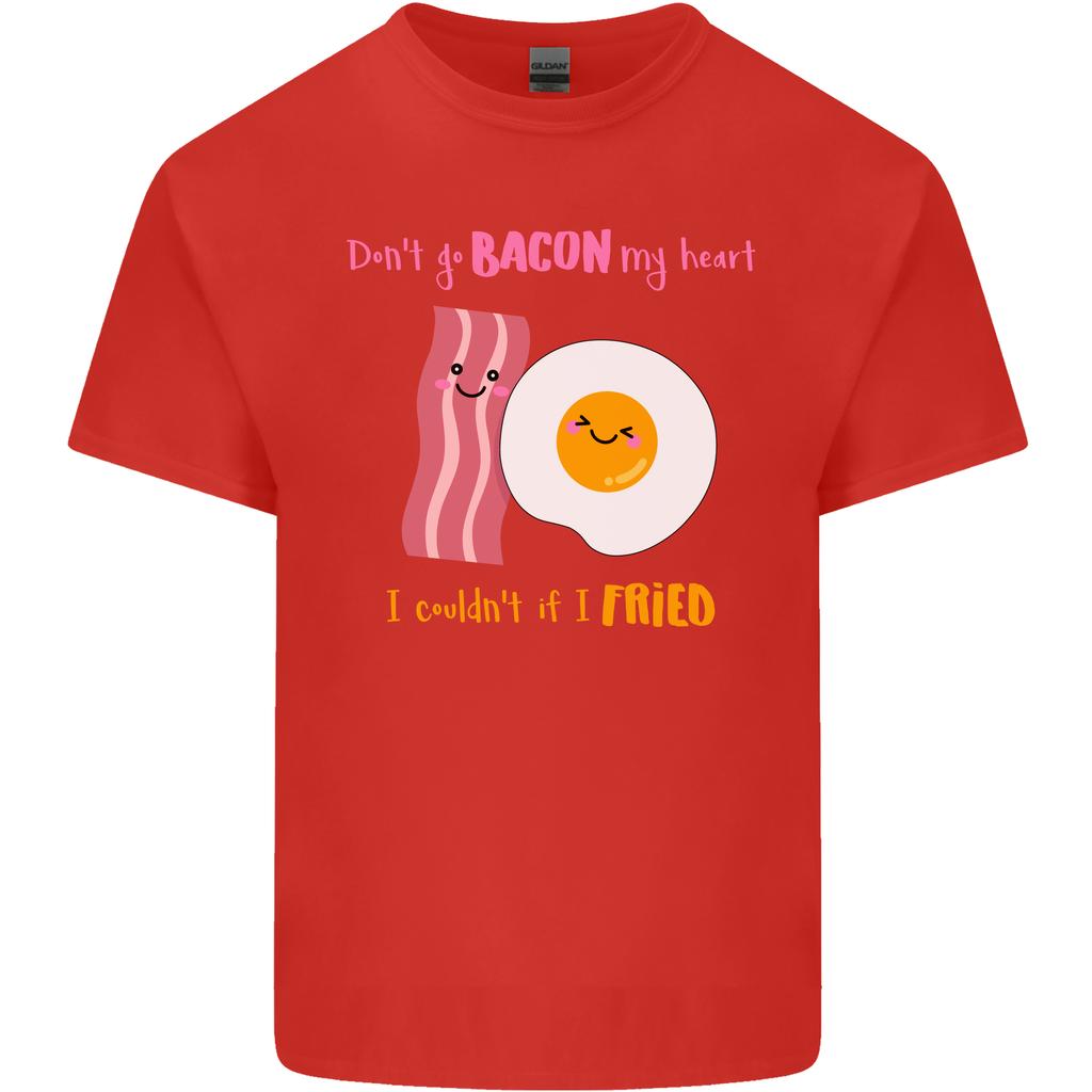 Dont Go Bacon My Heart Unisexs Light Cotton TShirt