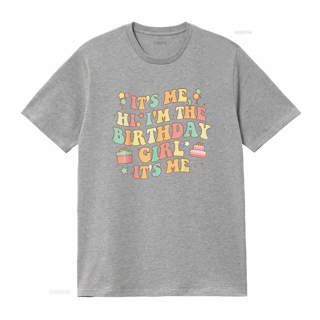 Its Me Hi I M The Birthday Girl Party Women T Shirt vintage Washed homme Stretched fashion Slightly streetwear designer clothes