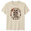 Run Now Rest Later TShirt Boho Inspirational Running Fitness Birthday Gift