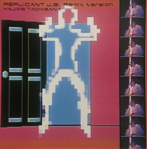 

12inch Record HAJIME TACHIBANA Replicant J.b. Remix Version YLR12003 YEN 1985 Japan Japanese PopRock Used