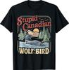 Dummes kanadisches Wolfsvogel-Humor-Zitat T-Shirt