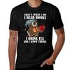 Thats What I Do I Read Books I Drink Tea And Know Things Funny Owl Tshirt Outdoor Working Tshirt