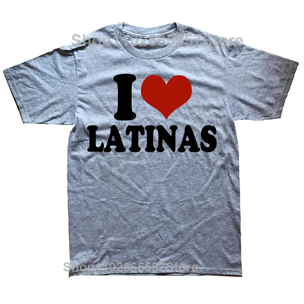 Funny Red Heart Love Latina I Love Latinas T-Shirt Mens Casual Fashion Loose Hip Hop Harajuku T-Shirt Summer Style Hipster Tees