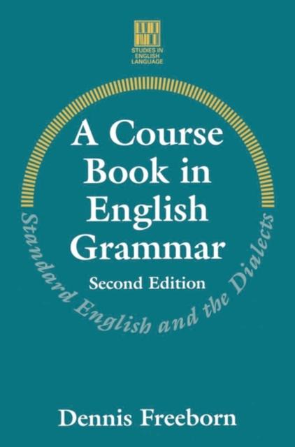 Bok A Course Book In English Grammar : Standard English and the Dialects
