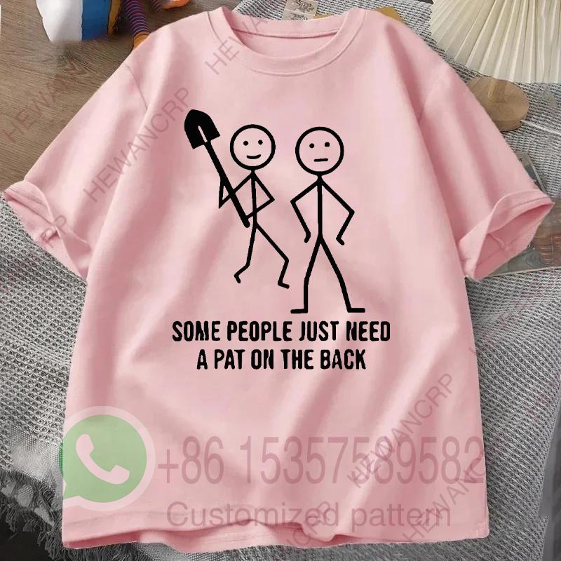 Some People Just Need A Pat on The Back Mens Tracksuit Tshirt Cotton Casual Sportswear Crew Neck Pullover Short Sleeve Tops