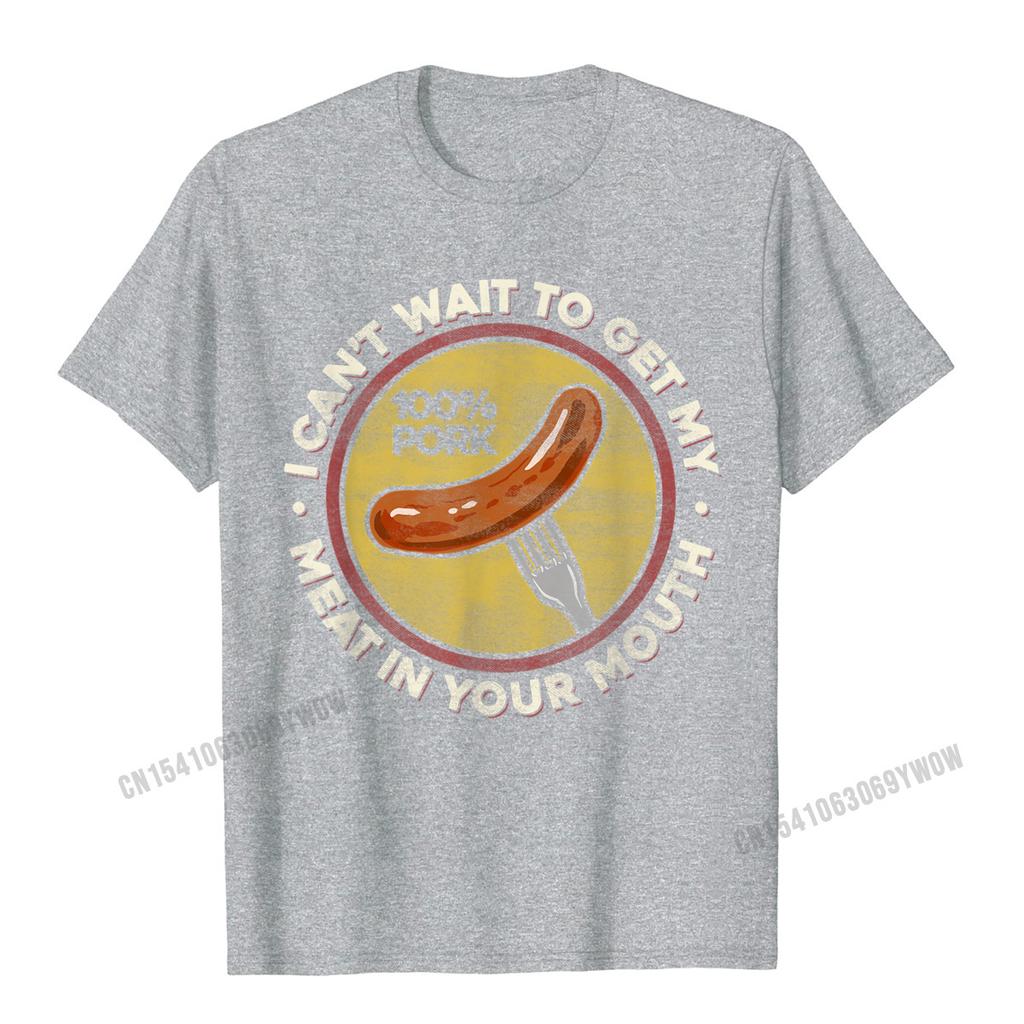 BBQ Meat In Your Mouth T Shirt Funny Inappropriate Sausage Camisas Unisex New Casual Tops Shirt Cotton T Shirt For Casual