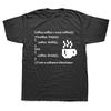 Funny Programming Quote Gift Programmer Software Developer T Shirts Graphic Streetwear Short Sleeve Birthday Summer T-shirt
