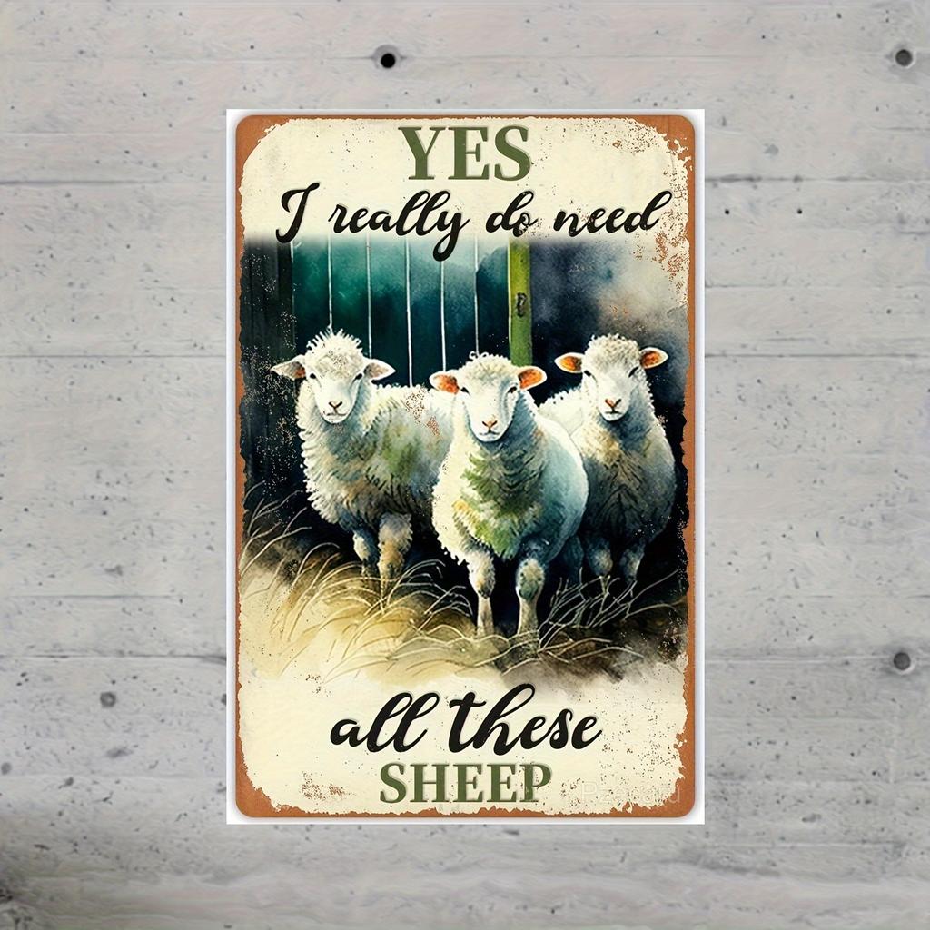 Vintage Wall Sign Vintage Sheep Metal Sign Yes I Really Need All These Sheep Rustic Wall Decor Durable Iron Easy To H