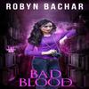 Bad Blood by Robyn Bachar Paperback Book 9780996349093