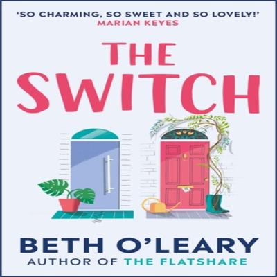 The Switch by Beth OLeary Paperback Book 9781787475021