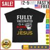 Fully Vaccinated By The Blood Of Jesus Faith Funny Christian T Shirt Men Women