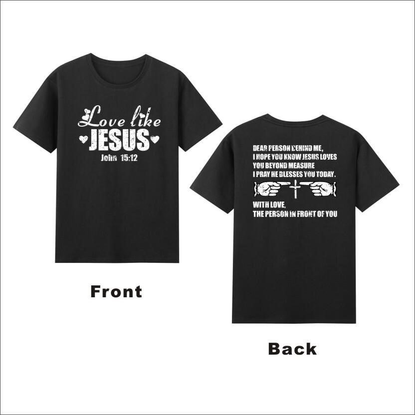 Love Like Jesus Dear Person Behind Me Christian Beliefs Tshirt S