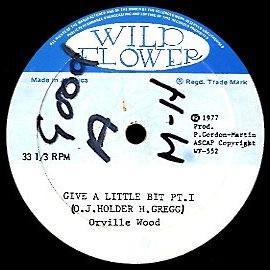 

12inch Record ORVILLE WOOD Give A Little Bit WF552 Wild Flower 1977 Jamaica Reggae Ska Dub Used