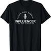 Future Most Popular Influencer, Social Media Influencer T-Shirt