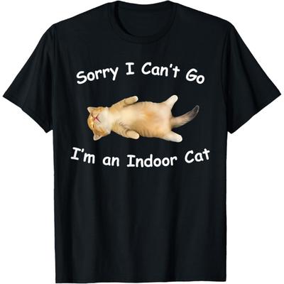 Sorry, kann nicht gehen, bin eine Hauskatze Lustiges Katzen-Meme Liebhaber T-Shirt