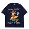Maybe Im Not Silly Enough Funny Cowboy Goose Meme T Shirt Unisex Unisex Summer Cotton TShirts Casual Loose HipHop ONeck TShirts