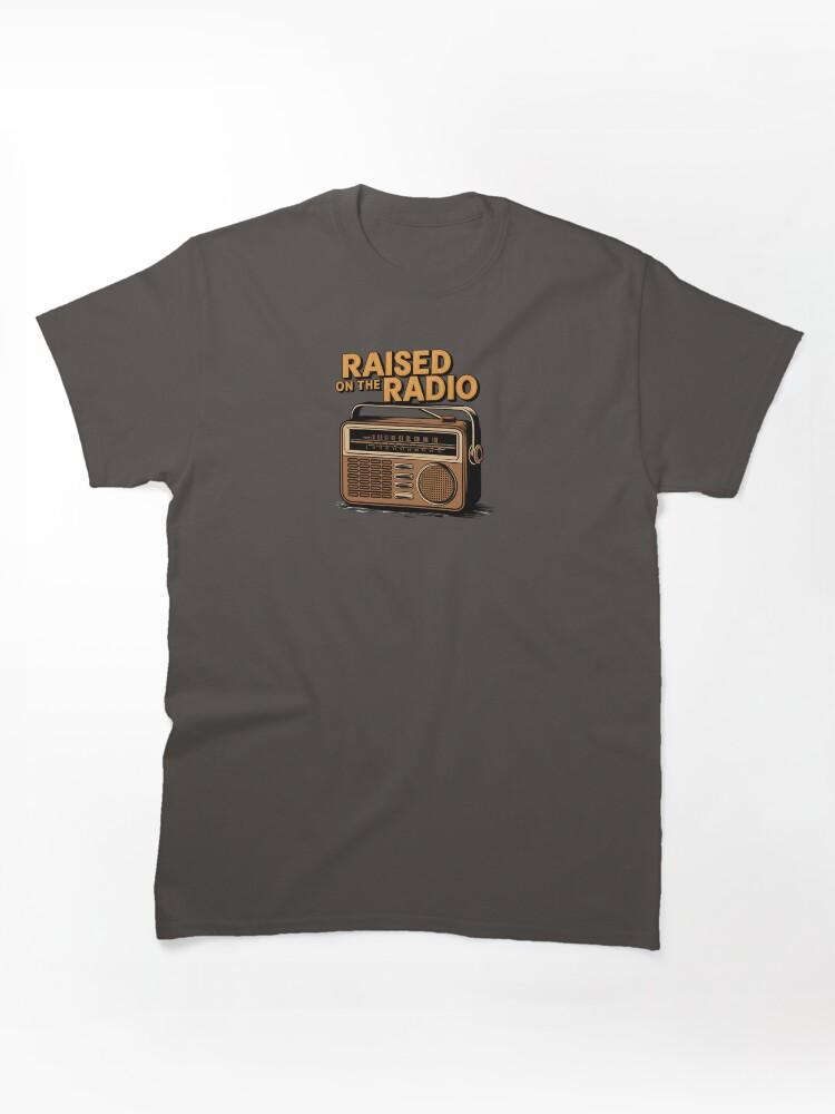 Transistor Raised on the Radio Classic Unisex T-Shirt