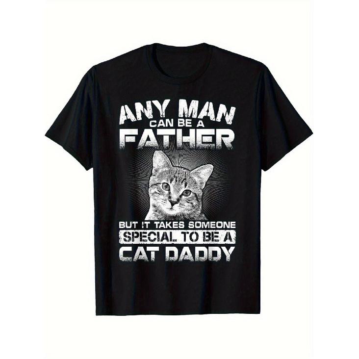 Men S Funny Cat Dad T-Shirt - Anyone Can Be a Dad But It Takes a Special for Man to Be a Cat Daddy - Soft Breathable Relaxed Fit Casual & Formal S чёрный