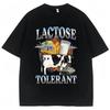 Lactose Tolerant Funny Milk Print T Shirt Men Women Retro Fashion Short Sleeve Breathable Cotton Summer Casual Humor T Shirts