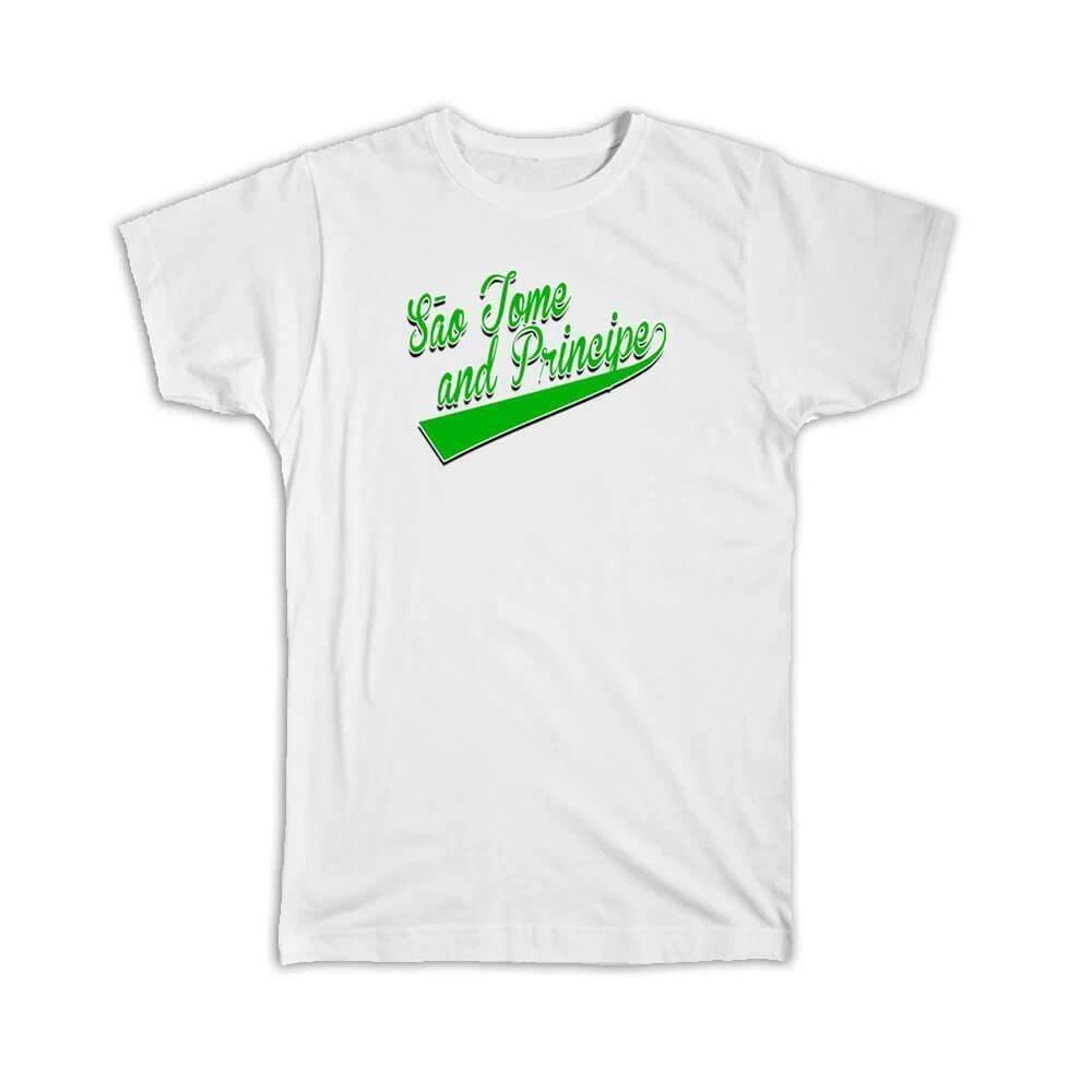 

Gift T-Shirt : Sao Tome and Principe Flag College Script Calligraphy Country S