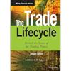 The Trade Lifecycle: Behind the Scenes of the Trading Process (The Wiley Finance Series)