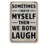 Vintage Funny Self Talk Metal Sign Wall Art Decor Plaque