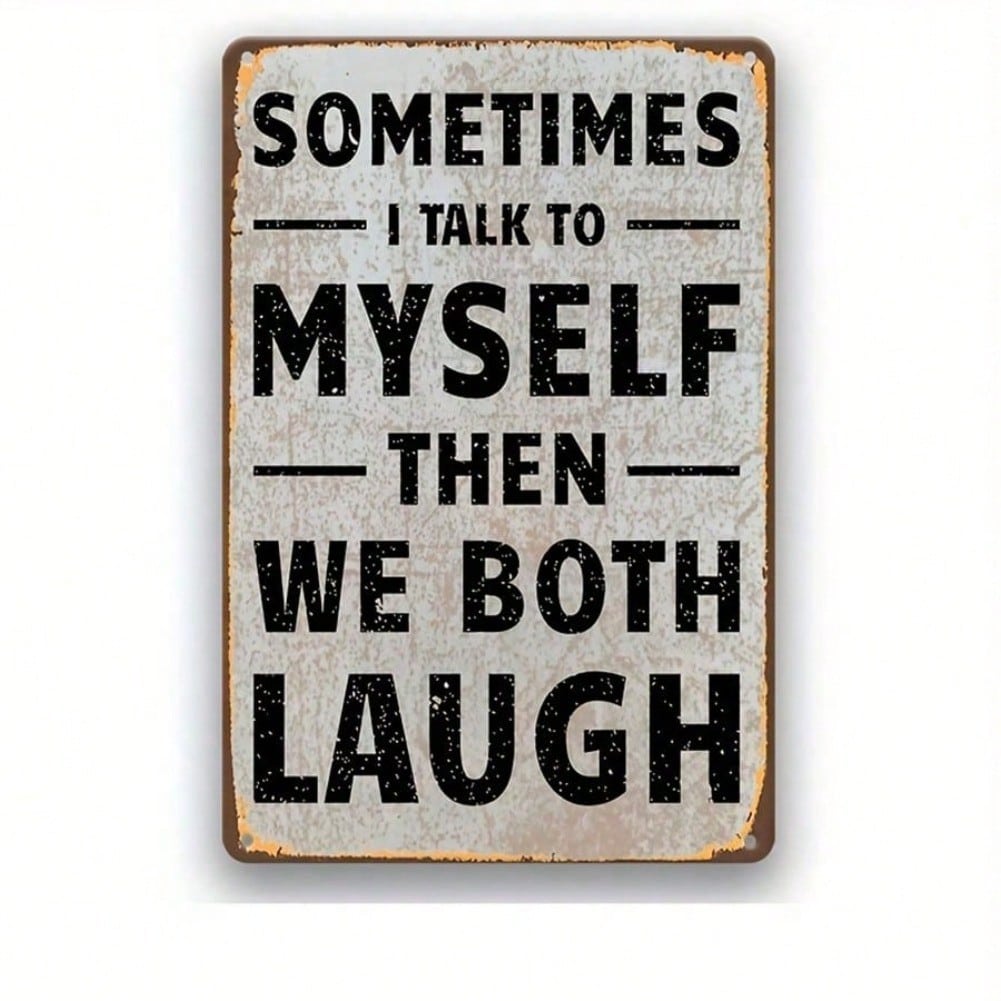 Vintage Funny Self Talk Metal Sign Wall Art Decor Plaque