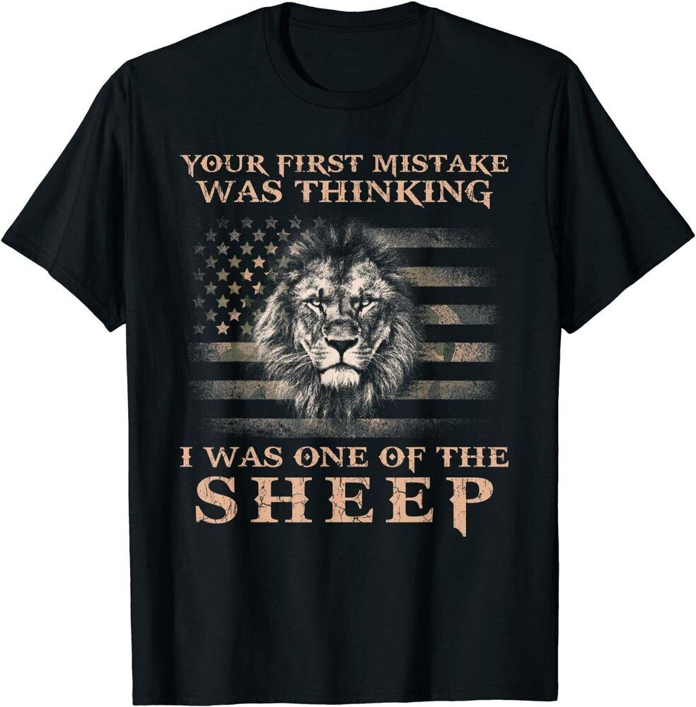 Lion Your First Mistake Was Thinking I One Of Sheep T-Shirt Unisex T-Shirt S