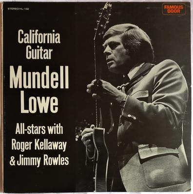 LP Record MUNDELL LOWE - California Guitar HL102 Famous Door 1973 US Jazz Used