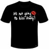 It's Not Going To Kiss Itself! UNISEX T-SHIRT Mistress Dita Clem Wear Funny BNWT